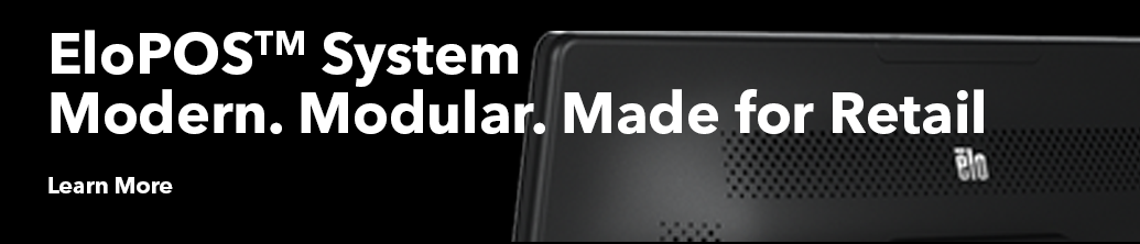 EloPOS™ System Modern. Modular. Made for Retail